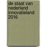 De Staat van Nederland Innovatieland 2016 door Govert Gijsbers