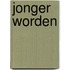 Jonger worden