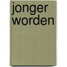Jonger worden by Elizabeth Blackburn