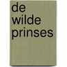 De wilde prinses door Hannah Steinebacher