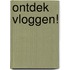 Ontdek Vloggen!