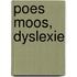 poes moos, dyslexie