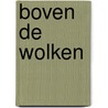 Boven de wolken door Onbekend