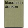 Filosofisch denken by Roger Scruton