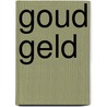 Goud geld by Unknown