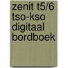 Zenit T5/6 tso-kso Digitaal bordboek by Unknown