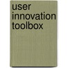 User innovation toolbox door Lieven De Marez