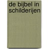 De Bijbel in schilderijen door Gérard Dénizeau