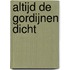 Altijd de gordijnen dicht