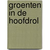 Groenten in de hoofdrol door Peter Bauwens