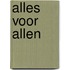 Alles voor allen
