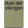 Duel der Vikingen door Thomas Lindblad