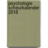 Psychologie Scheurkalender 2018 door (red.)