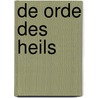 De orde des heils door A. Schot