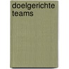 Doelgerichte teams door Jaap Visser