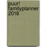 PUUR! Familyplanner 2018 by Unknown