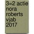 3=2 actie Nora Roberts VJAB 2017