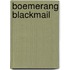 Boemerang Blackmail