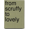 From scruffy to lovely door Wanda Klomp