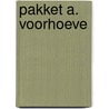 Pakket A. Voorhoeve door Anne Charlotte Voorhoeve