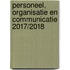 Personeel, organisatie en communicatie 2017/2018