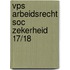 Vps arbeidsrecht soc zekerheid 17/18