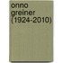 Onno Greiner (1924-2010)
