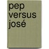 Pep versus José