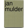 Jan Mulder door Onbekend