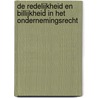 De redelijkheid en billijkheid in het ondernemingsrecht by P. van Schilfgaarde