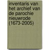Inventaris van het archief van de parochie Nieuwrode (1673-2005) door Willy Stevens