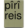 Pîrî reis door M.J. van der Meulen