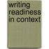 Writing readiness in context