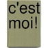 C'est moi!