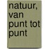 Natuur, van punt tot punt