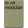 M N4 modulair by Electudevelopment