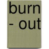 Burn - Out door Maria van Vugt