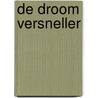 De droom versneller by Roy Sá Klijnstra