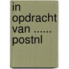 In opdracht van ...... PostNL door Onbekend
