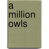 A million owls door Onbekend