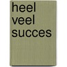 Heel veel succes door Gerd de Ley