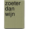 Zoeter dan wijn by Caitlin Crews