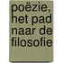 Poëzie, het pad naar de filosofie