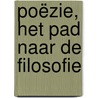 Poëzie, het pad naar de filosofie door Bram Dekeyser