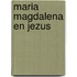 Maria Magdalena en Jezus