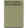 Bank en beurs binnenstebuiten by Karin Bellon