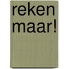 Reken maar! door Suzanne Peters