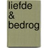 Liefde & bedrog