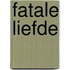 Fatale liefde