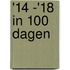 '14 -'18 in 100 dagen